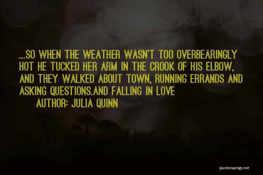 Weather Is So Hot Quotes By Julia Quinn