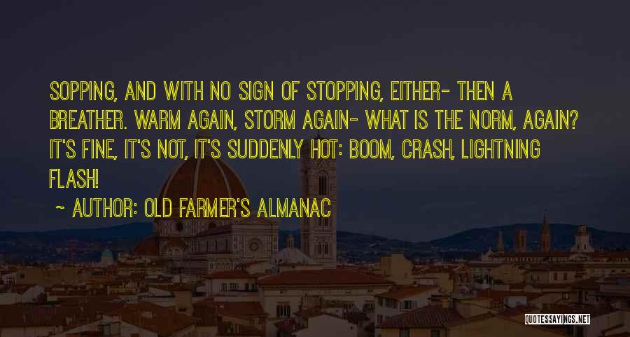 Weather Is So Hot Quotes By Old Farmer's Almanac