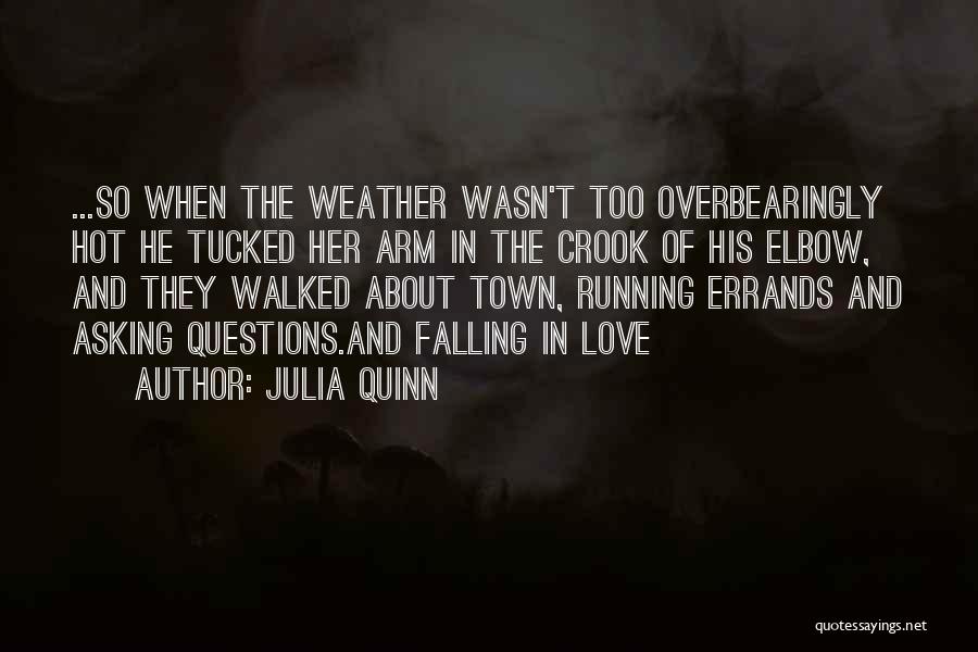 Weather Is Too Hot Quotes By Julia Quinn