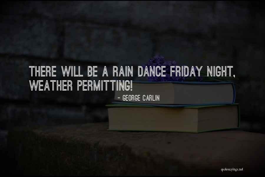 Weather Permitting Quotes By George Carlin Weather Permitting Quotes By George Carlin