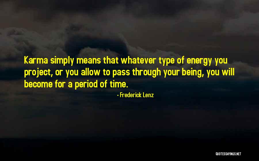 Weather Redding Ca Quotes By Frederick Lenz Weather Redding Ca Quotes By Frederick Lenz