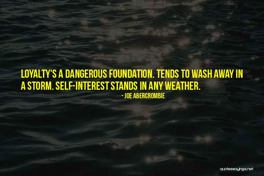 Weather Storm Quotes By Joe Abercrombie Weather Storm Quotes By Joe Abercrombie