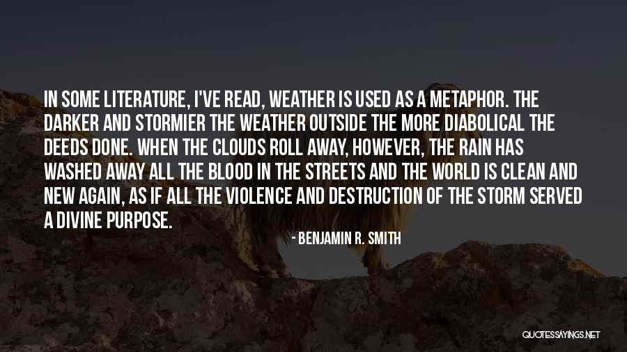 Weather The Storm Quotes By Benjamin R. Smith Weather The Storm Quotes By Benjamin R. Smith