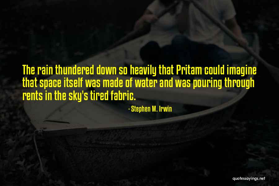Weather The Storm Quotes By Stephen M. Irwin Weather The Storm Quotes By Stephen M. Irwin