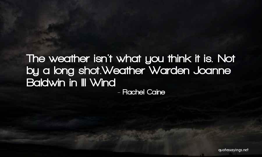 Weather Warden Quotes By Rachel Caine Weather Warden Quotes By Rachel Caine