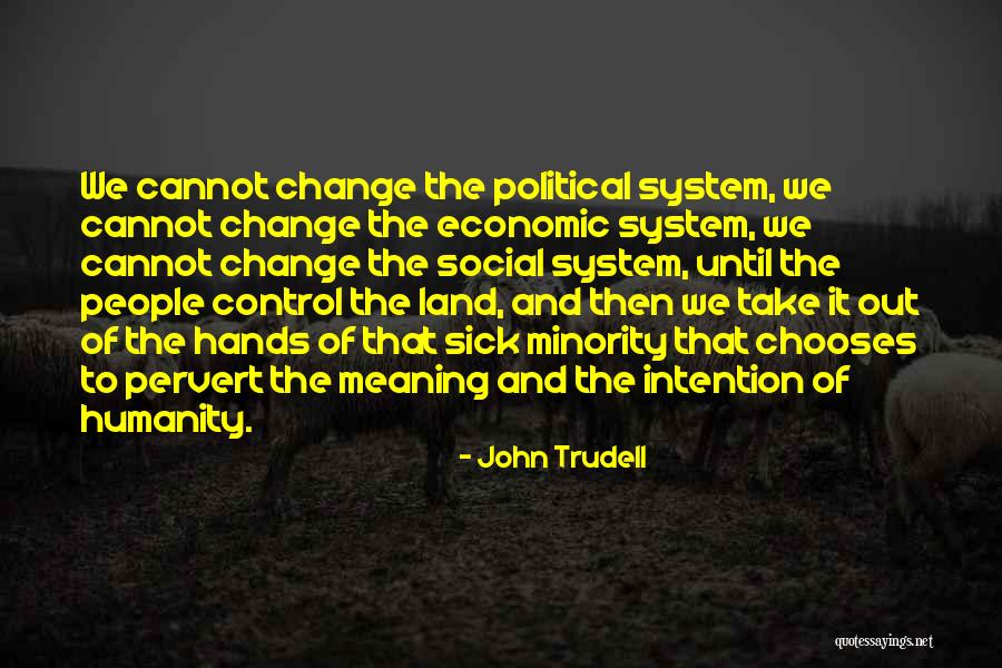 Weatherate Quotes By John Trudell Weatherate Quotes By John Trudell