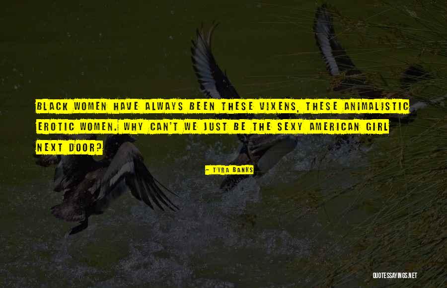 Weatherbie Timothy Quotes By Tyra Banks Weatherbie Timothy Quotes By Tyra Banks