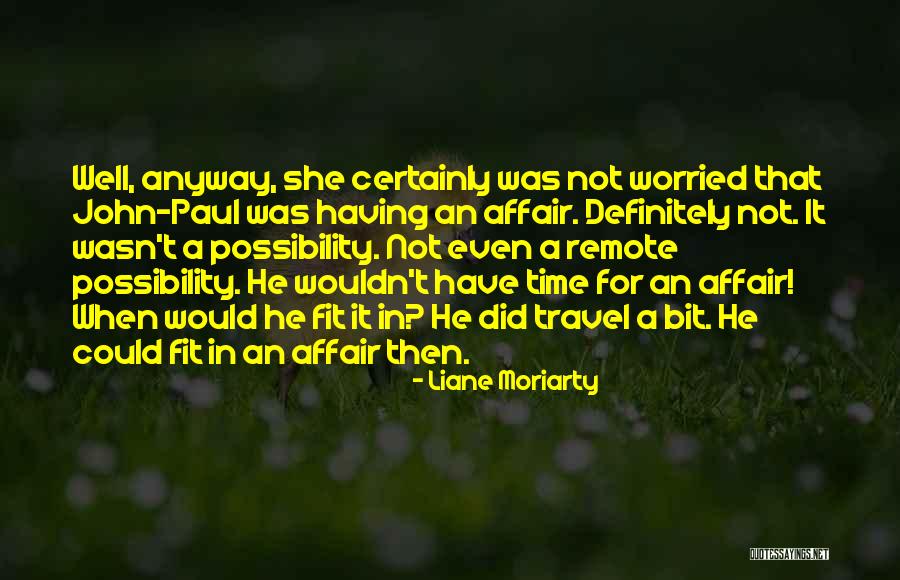 Weathercock Surmounted Quotes By Liane Moriarty Weathercock Surmounted Quotes By Liane Moriarty