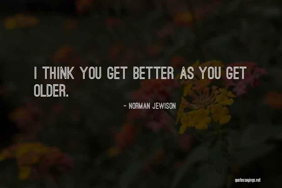 Weathercocks Quotes By Norman Jewison Weathercocks Quotes By Norman Jewison