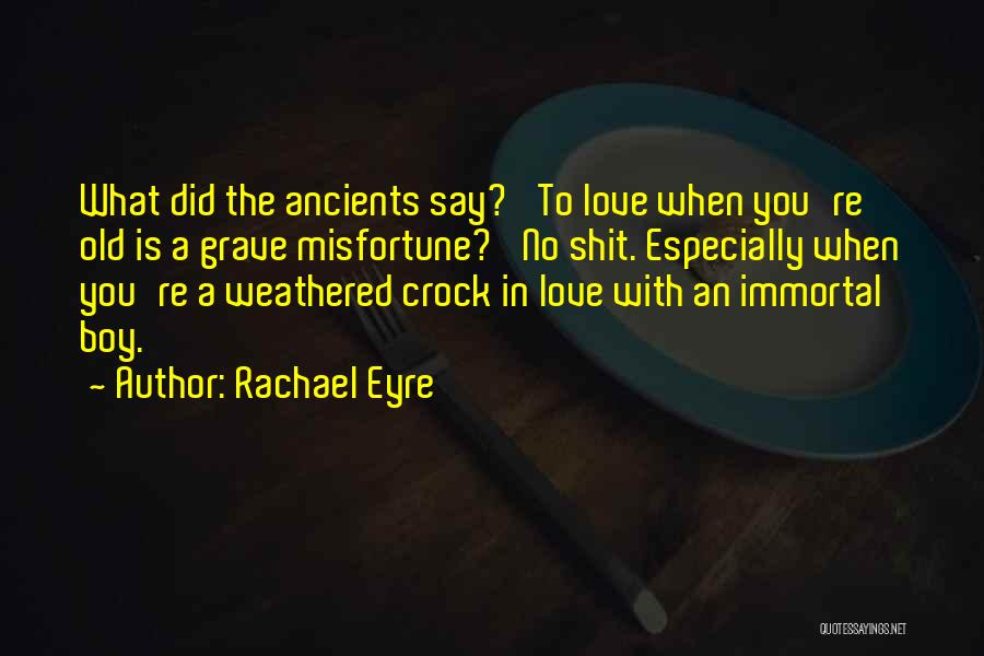 Weathered Quotes By Rachael Eyre