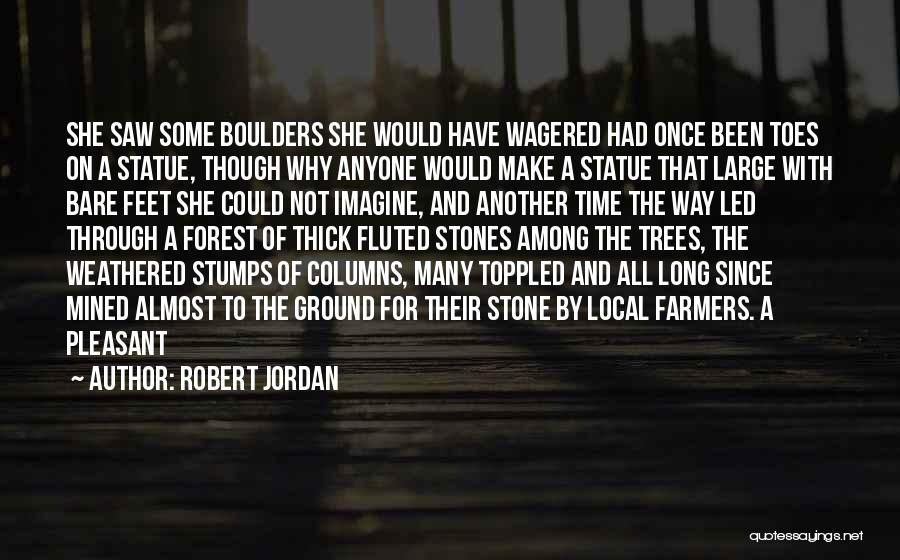 Weathered Quotes By Robert Jordan