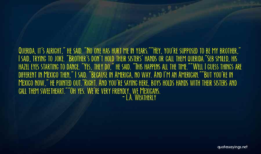 Weatherly Quotes By L.A. Weatherly Weatherly Quotes By L.A. Weatherly