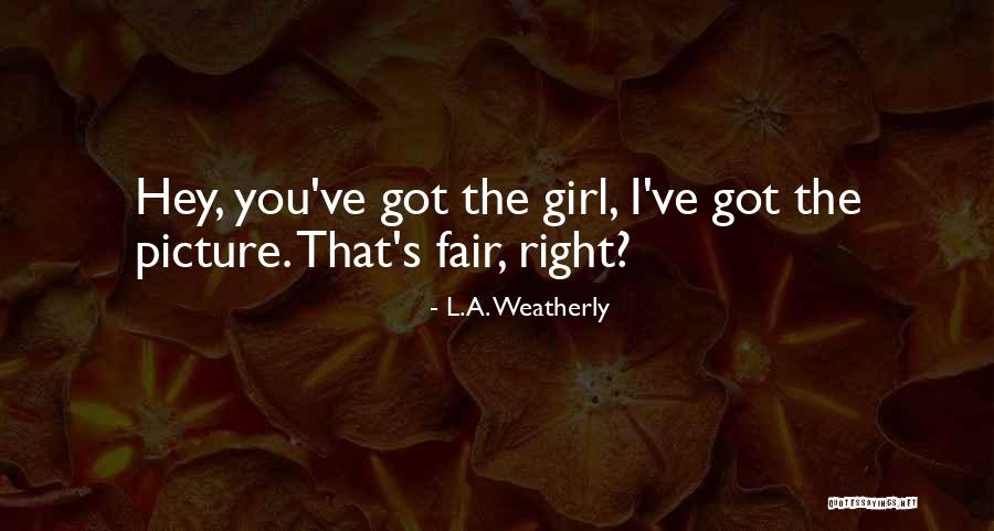 Weatherly Quotes By L.A. Weatherly Weatherly Quotes By L.A. Weatherly
