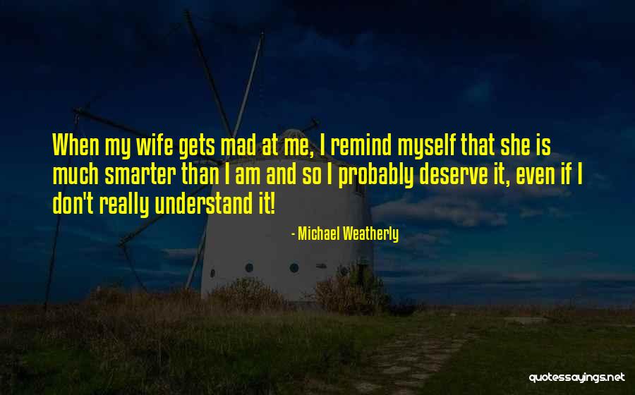 Weatherly Quotes By Michael Weatherly Weatherly Quotes By Michael Weatherly