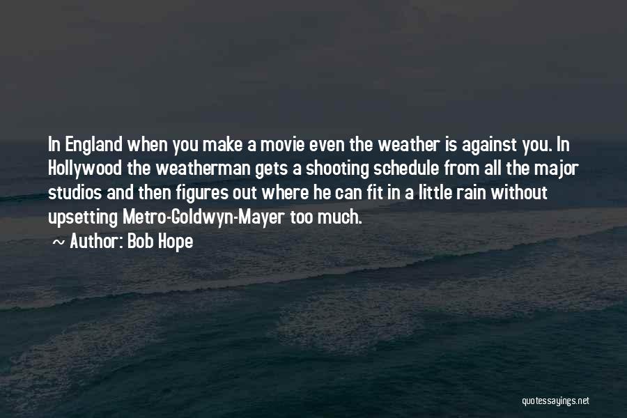 Weatherman Quotes By Bob Hope