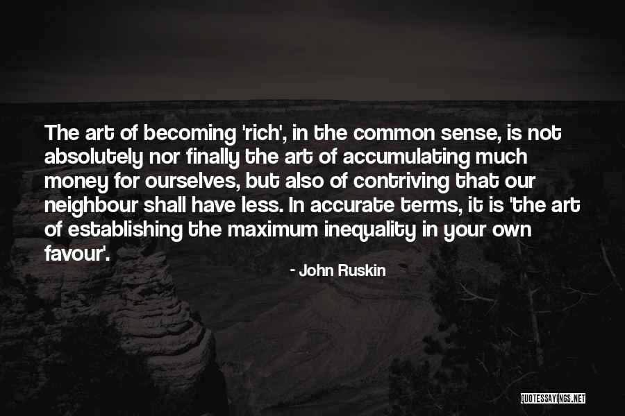Weatherstone Apartments Quotes By John Ruskin Weatherstone Apartments Quotes By John Ruskin