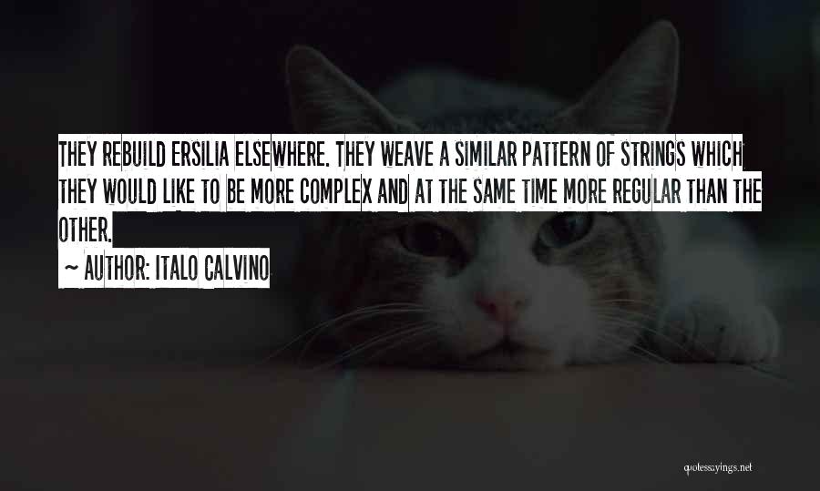 Weave Quotes By Italo Calvino