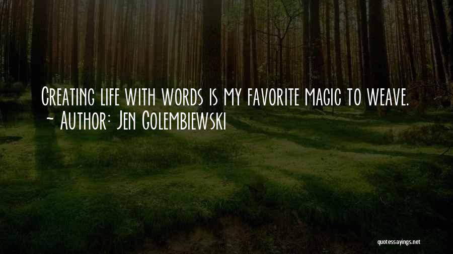 Weave Quotes By Jen Golembiewski