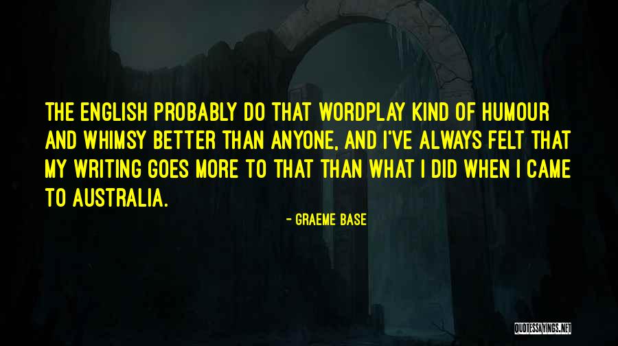 Weaverling Family Quotes By Graeme Base Weaverling Family Quotes By Graeme Base