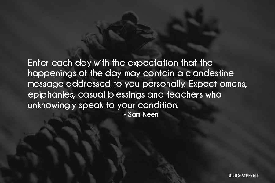 Weaverling Family Quotes By Sam Keen Weaverling Family Quotes By Sam Keen