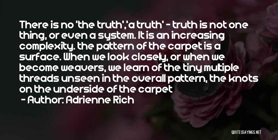 Weavers Quotes By Adrienne Rich