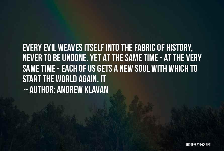 Weaves Quotes By Andrew Klavan