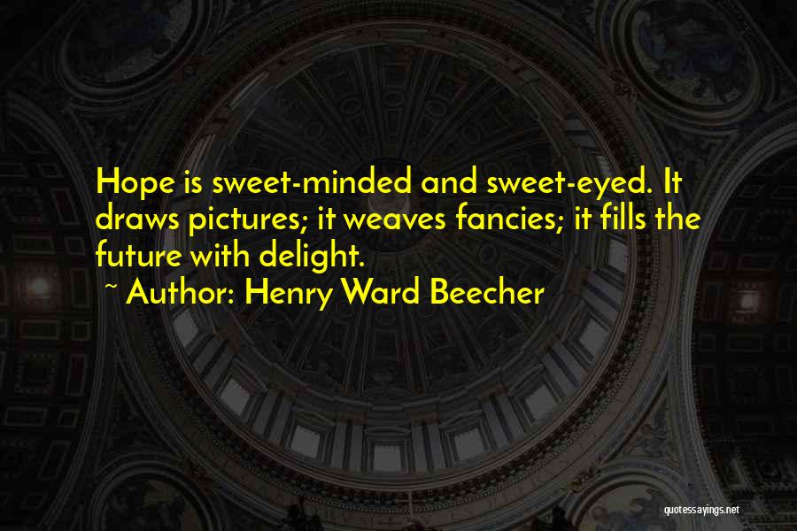 Weaves Quotes By Henry Ward Beecher