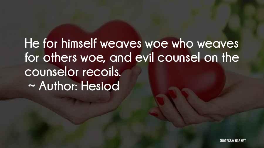 Weaves Quotes By Hesiod