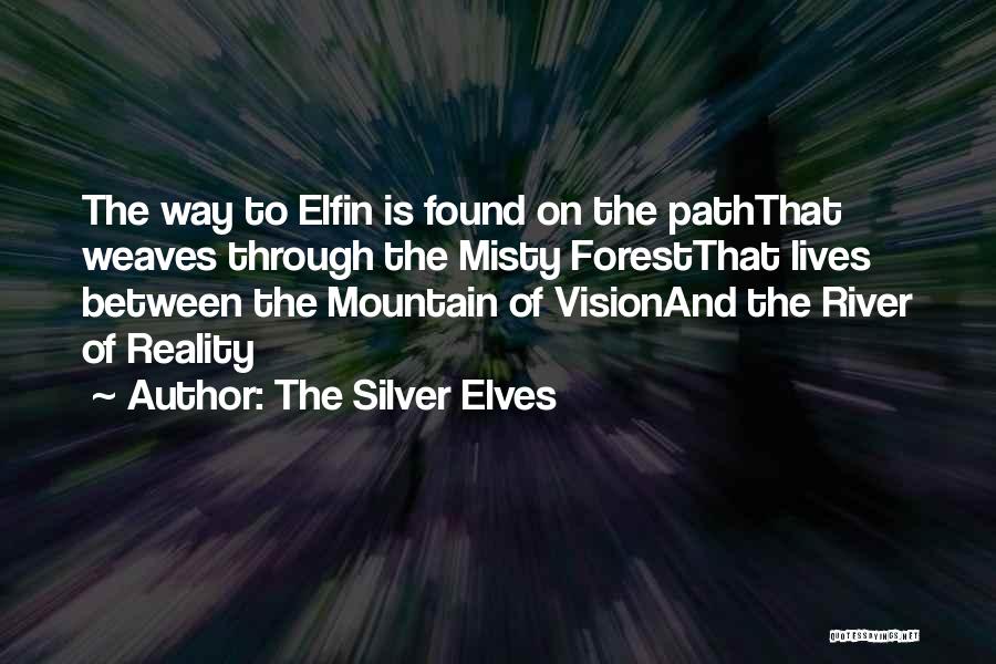 Weaves Quotes By The Silver Elves