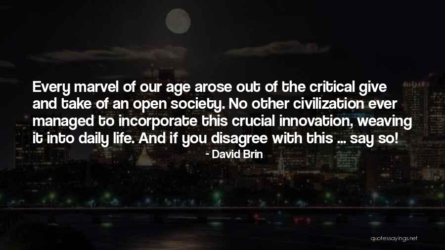 Weaving And Life Quotes By David Brin Weaving And Life Quotes By David Brin
