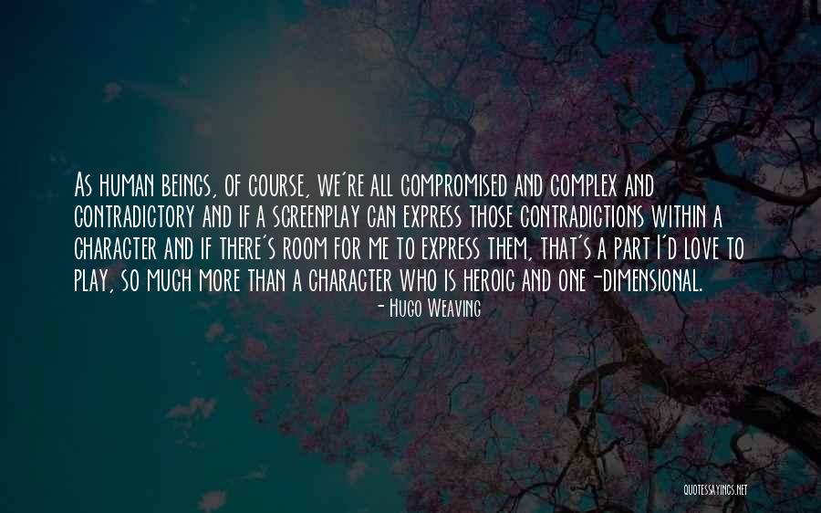Weaving And Love Quotes By Hugo Weaving Weaving And Love Quotes By Hugo Weaving