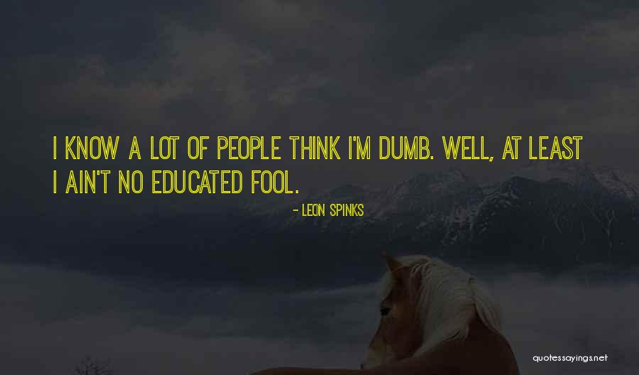 Weazened Quotes By Leon Spinks Weazened Quotes By Leon Spinks