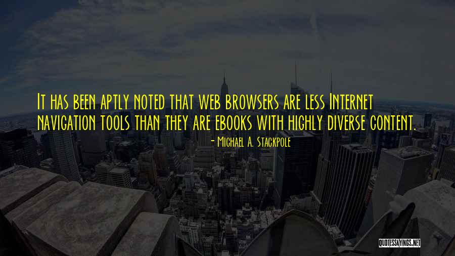 Web Browsers Quotes By Michael A. Stackpole