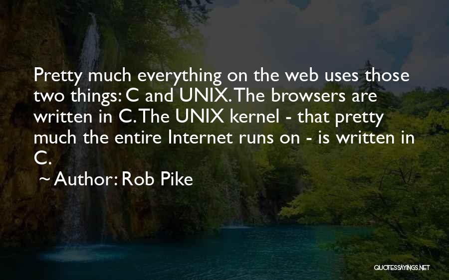 Web Browsers Quotes By Rob Pike