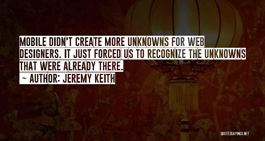 Web Designer Quotes By Jeremy Keith