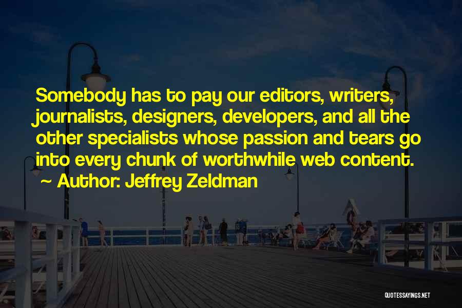 Web Designers Quotes By Jeffrey Zeldman