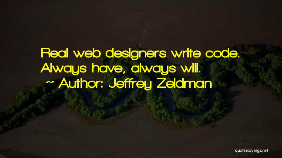 Web Designers Quotes By Jeffrey Zeldman