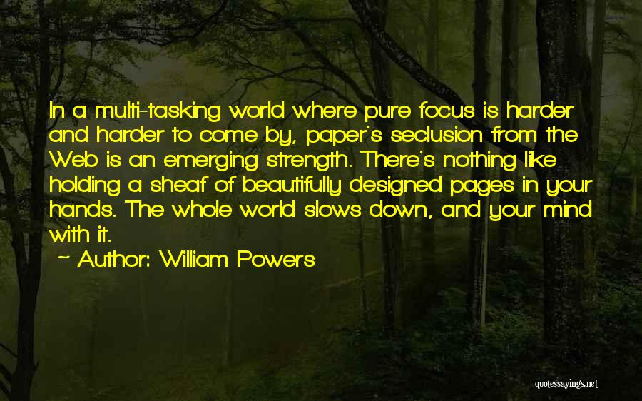 Web Pages Quotes By William Powers