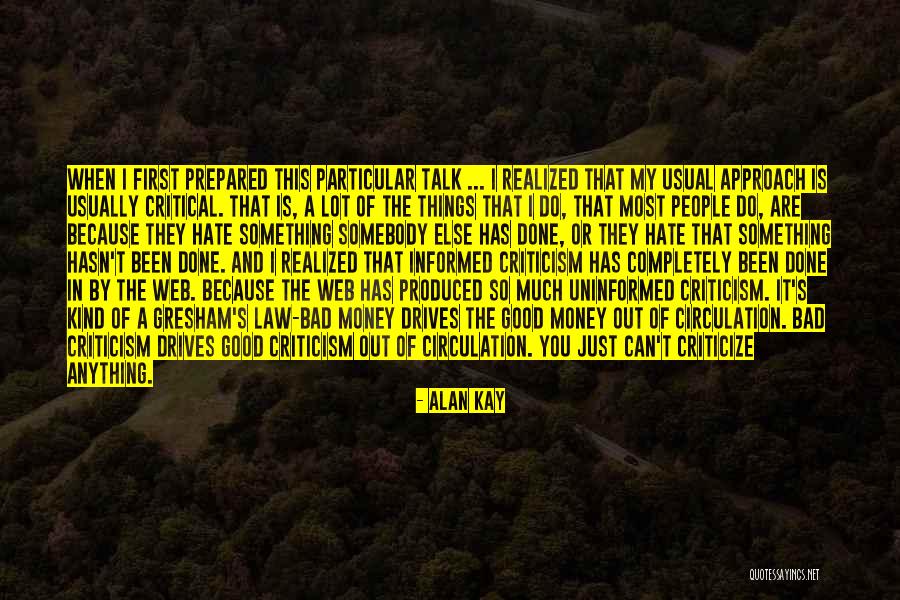 Web Quotes By Alan Kay Web Quotes By Alan Kay
