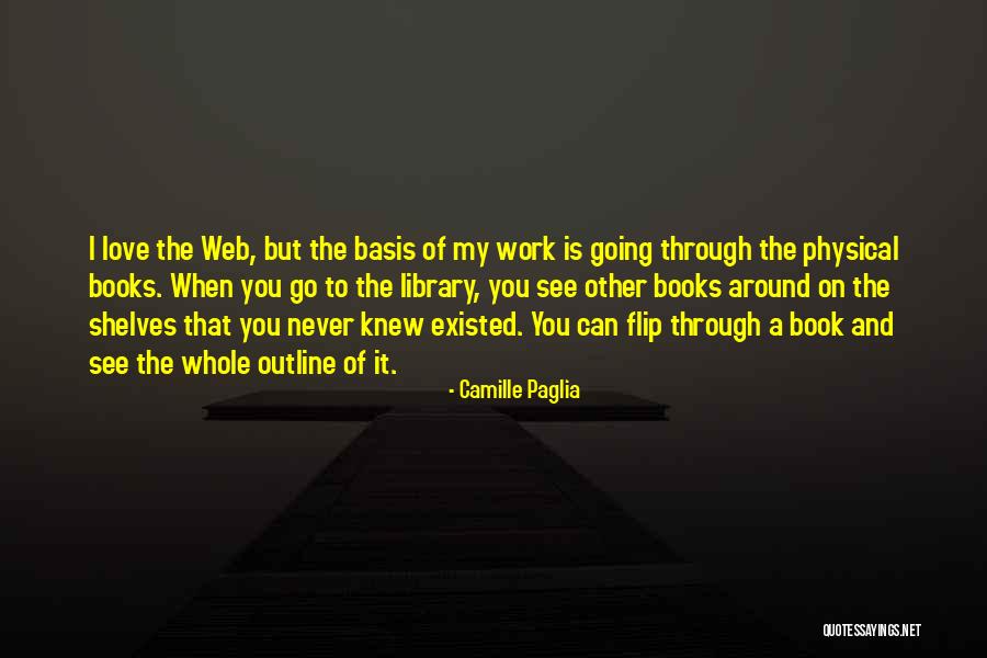 Web Quotes By Camille Paglia Web Quotes By Camille Paglia
