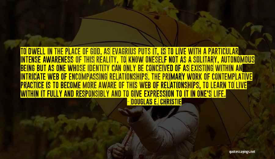 Web Quotes By Douglas E. Christie Web Quotes By Douglas E. Christie