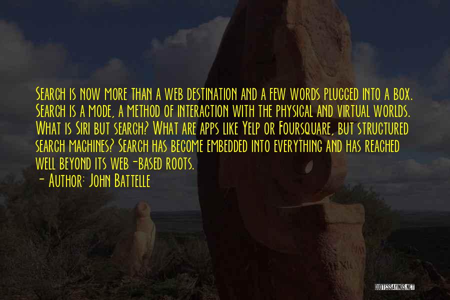 Web Search Quotes By John Battelle