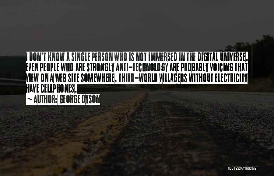 Web Technology Quotes By George Dyson