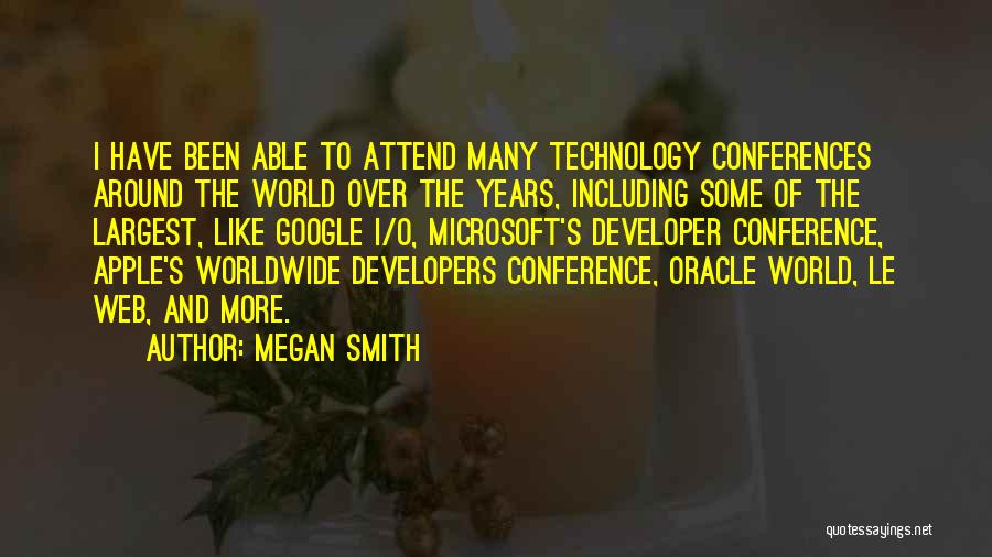 Web Technology Quotes By Megan Smith