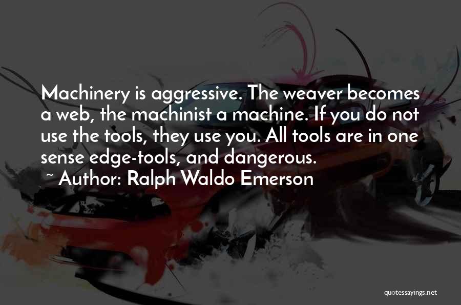 Web Technology Quotes By Ralph Waldo Emerson