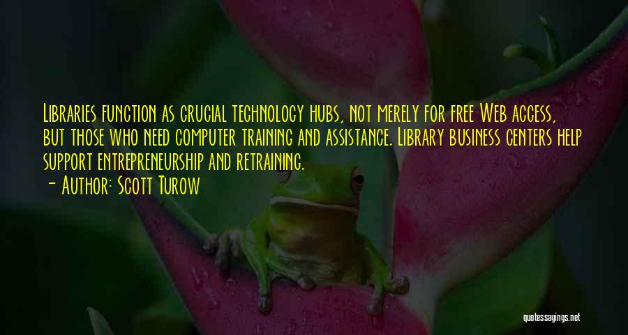 Web Technology Quotes By Scott Turow