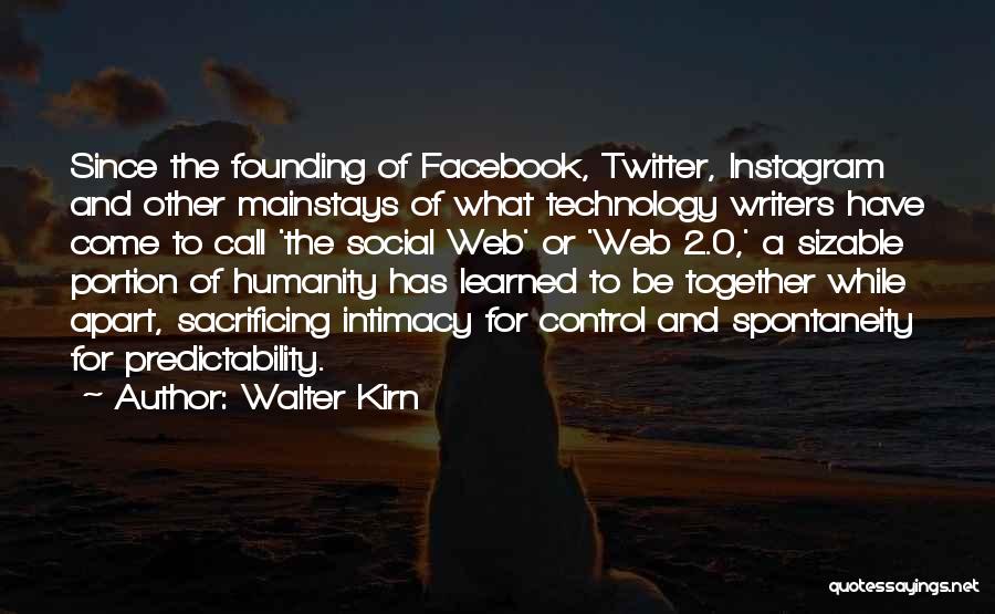 Web Technology Quotes By Walter Kirn