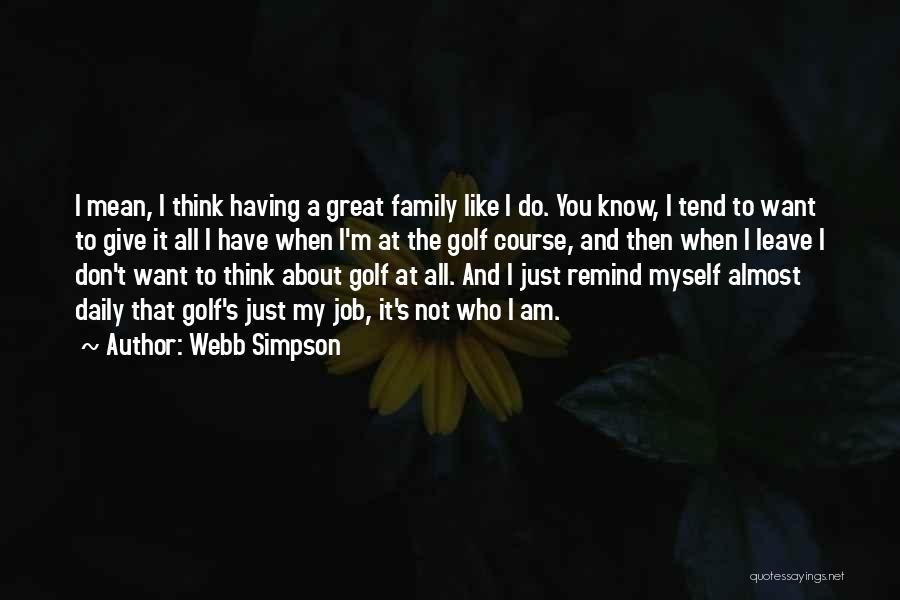 Webb Simpson Quotes 489056