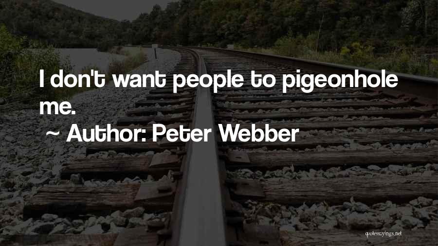 Webber Quotes By Peter Webber