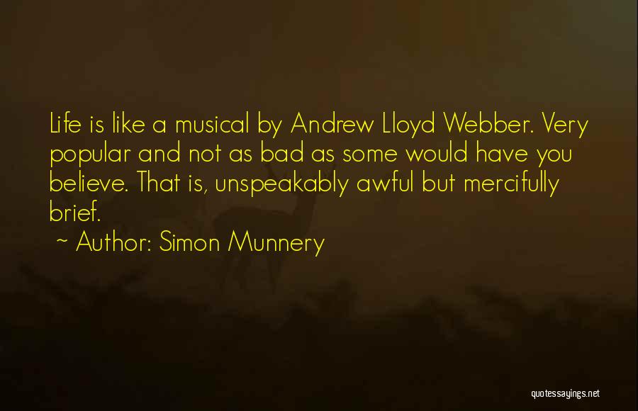 Webber Quotes By Simon Munnery